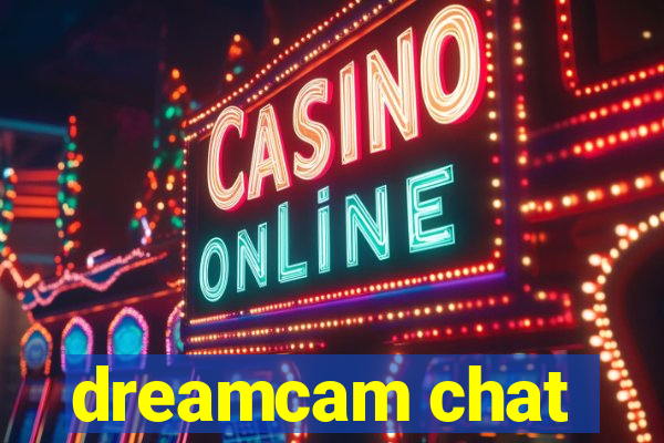 dreamcam chat